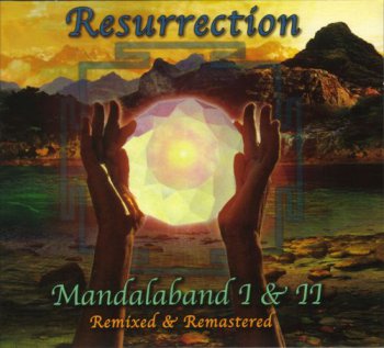 Mandalaband - Resurrection~Mandalaband I & II [2CD Digipak] (2010)