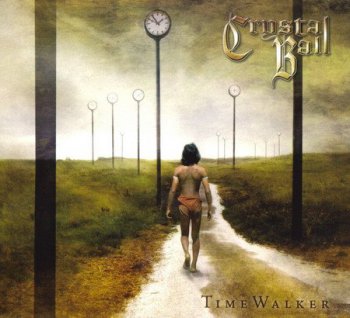 Crystal Ball - Time Walker (Limited Edition) 2005