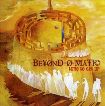 Beyond-O-Matic - Time To Get Up (2010)