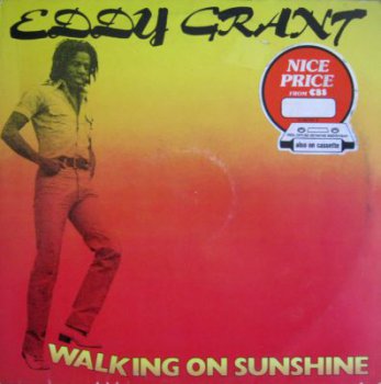 Eddy Grant - Walking On Sunshine (1979)