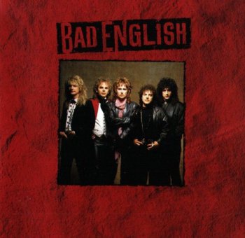 Bad english - Bad english 1989 (Remastered 2009)