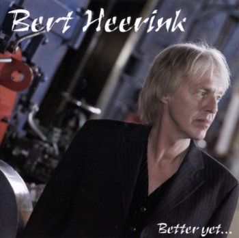 Bert Heerink - Better Yet... (2009)