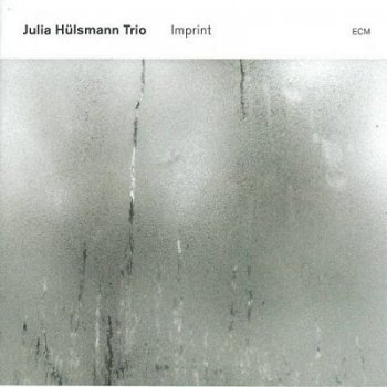 Julia Hulsmann Trio - Imprint (2011)