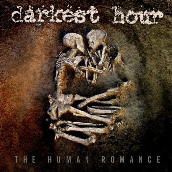 Darkest Hour - The Human Romance (2011)