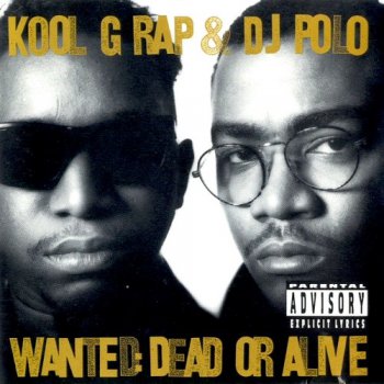 Kool G Rap & DJ Polo-Wanted Dead Or Alive (Special Edition) 1990