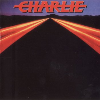 Charlie - Charlie [Reissue 2007] (1983)