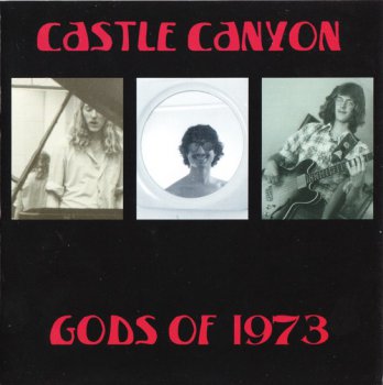 Castle Canyon - Gods Of 1973 (2009)