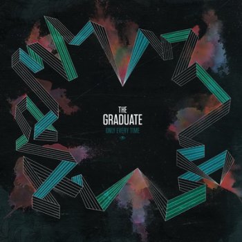The Graduate - Only Every Time + B-Sides (2010-2011)