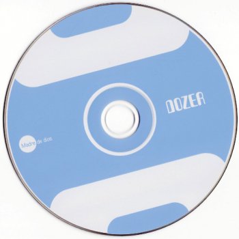 Dozer -  Madre De Dios 2001 (2010 Disc 2)