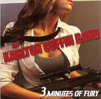 The Karlton Coffin Band - Three Minutes Of Fury (2011)