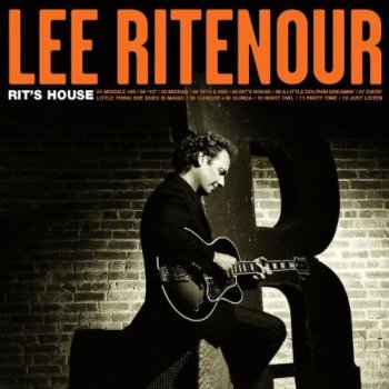 Lee Ritenour - Rit's House (2002)