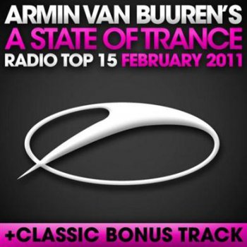 Armin van Buuren - A State Of Trance Radio Top 15: February 2011 (2011) FLAC