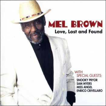 Mel Brown - Love Lost And Found (2010)