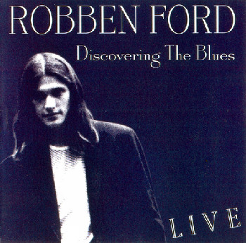 Robben Ford "Discovering The Blues" 1972