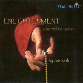 Karunesh - Enlightenment: A Sacred Collection (2008)
