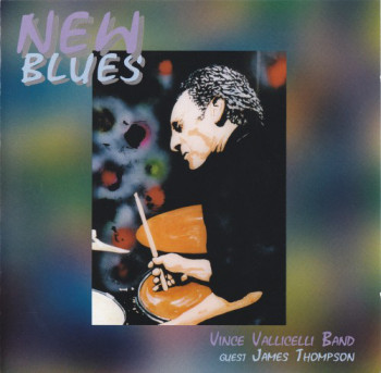Vince Vallicelli Band - New Blues (2004)