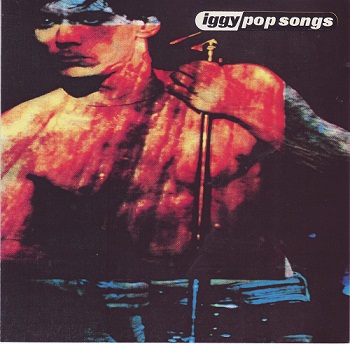 Iggy Pop - Pop Songs (1991)
