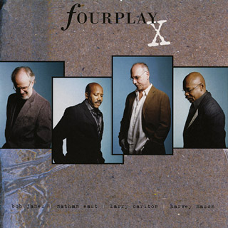 Fourplay - Fourplay X (2006)