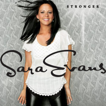 Sara Evans - Stronger (2011)
