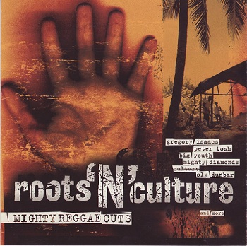 VA - Roots 'N' Culture (21 Mighty Reggae Cuts) 1997