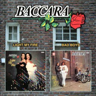 Baccara - Light My Fire (1978)/Bad Boys (1981)