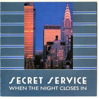 Secret Service - When The Night Closes In 1985/1990