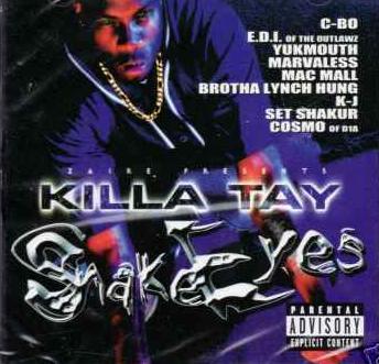 Killa Tay-Snake Eyes 2000