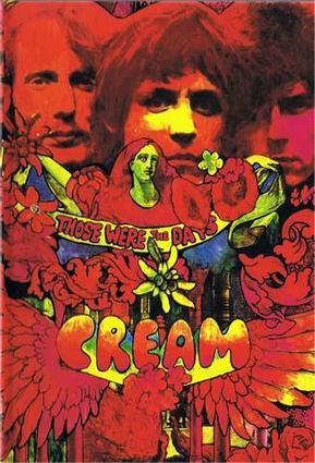 Cream - Those Were The Days  (Polydor 'Chronicles' 4 CD Boxed Set / Sept 1997) 2008