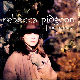 Rebecca Pidgeon - Four Marys (1998)