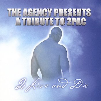 V.A.-The Agency Presents A Tribute To 2Pac-2 Live And Die 2000