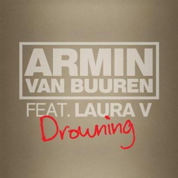 Armin van Buuren feat. Laura V - Drowning (2011) FLAC