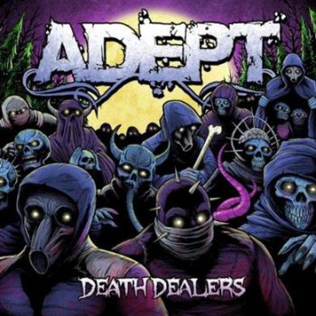 Adept - Death Dealers (2011) FLAC