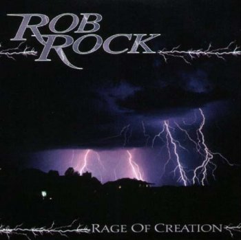 Rob Rock - Rage Of Creation 2000