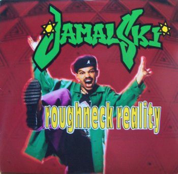 Jamalski-Roughneck Reality 1993