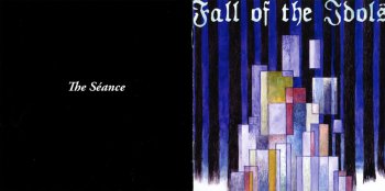 Fall of the Idols - The Seance 2008
