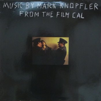 Mark Knopfler - From The Film Cal (Phonogram Records UK LP VinylRip 24/96) 1984
