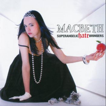Macbeth (Ita) - Superangelic Hate Bringers (2007)