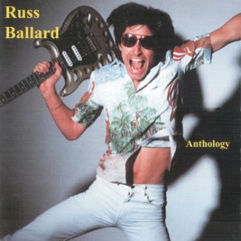 Russ Ballard - Anthology (2003)