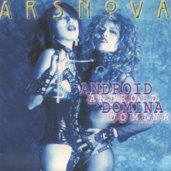 Ars Nova - Android Domina 2001 (2006 24-Bit Remastered Japanese Mini-LP)