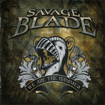 Savage Blade - We Are The Hammer (2009)