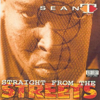 Sean T- Straight From The Streets 1993