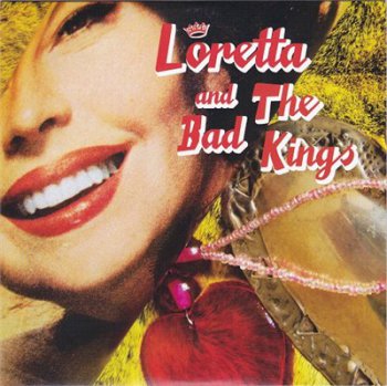 Loretta And The Bad Kings - Loretta And The Bad Kings (2010)