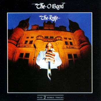 The O Band - The Knife (1994)