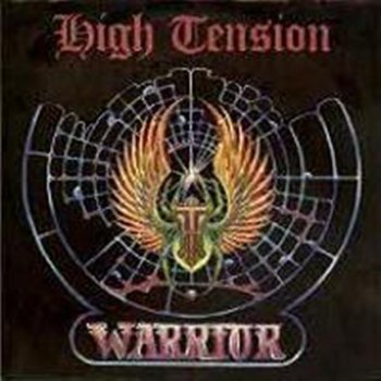 High Tension - Warrior 1985
