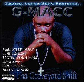 G-Macc-Tha Graveyard Shift 2005