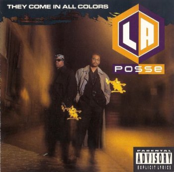 L.A. Posse-They Come In All Colors 1991