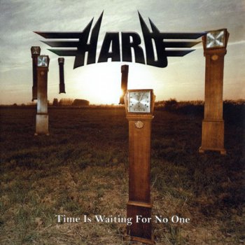 Hard - Time Is Waiting For No One (2010)