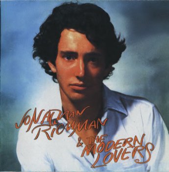 Jonathan Richman & The Modern Lovers - Jonathan Richman & The Modern Lovers (1977)