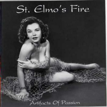St. Elmo's Fire - Artifacts of Passion 2001