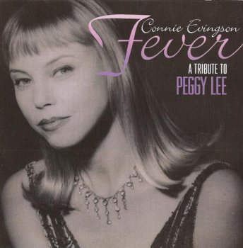 Connie Evingson - Fever: A Tribute to Peggy Lee (1999)